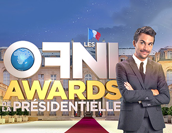 Les OFNI Awards de la prsidentielle