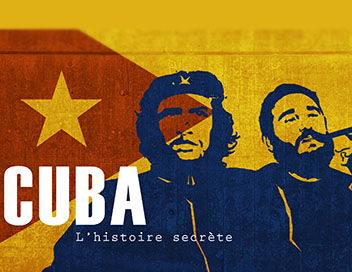Cuba, l'histoire secrte